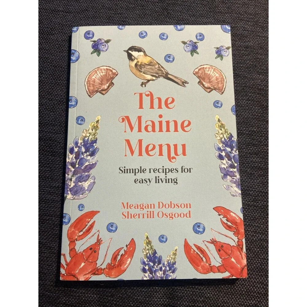 The Maine Menu: Simple Recipes for Easy Living